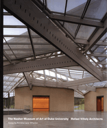 The Nasher Museum of Art at Duke University: Rafael VI�oly Architects