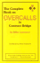 The Complete Book on Overcalls in Contract Bridge