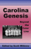 Carolina Genesis: Beyond the Color Line [Paperback] Withrow, Scott; Webb, Stacy; Sanyal, Govinda; Hoelscher, Cyndie Goins; Hill, S. Pony; Jones, Marvin and Johnson, K. Paul