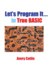 Let's Program It... in True BASIC
