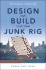 The Chinese Sailing Rig-Design and Build Your Own Junk Rig