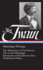 Mark Twain: Mississippi Writings: Tom Sawyer, Life on the Mississippi, Huckleberry Finn, Puddnhead Wilson (Library of America)