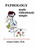 Pathology Made Ridiculously Simple