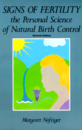 Signs of Fertility: the Personal Science of Natural Birth Control