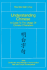Understanding Chinese: a Guide to the Usage of Chinese Characters