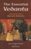 The Essential Vedanta: a New Source Book of Advaita Vedanta (Treasures of the World's Religions)