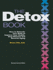 The Detox Book: How to Detoxify Your Body to Improve Your Health, Stop Disease, and Reverse Aging