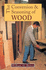 The Conversion and Seasoning of Wood: a Guide to Principles and Practice