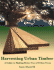 Harvesting Urban Timber: a Guide to Making Better