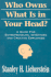 Who Owns What is in Your Head? : a Guide for Entrepreneurs, Inventors and Creative Employees