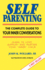 Self Parenting: the Complete Guide to Your Inner Conversations