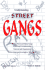 Understanding Street Gangs