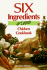 Six Ingredients Or Less Chicken Cookbook