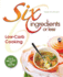 Six Ingredients Or Less: Low-Carb