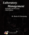Laboratory Management, Principles and Processes, Third Edition