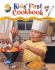 Kids' First Cookbook: Delicious-Nutritious Treats to Make Yourself!