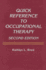 Quick Reference to Occupational Therapy