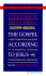 The Gospel According to Jesus: a New Translation and Guide to His Essential Teachings for Believers and Unbelievers (Audio Literature/Cassettes)