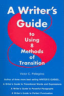 A Writer's Guide to Eight Methods of Transition