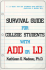 Survival Guide for College Students With Add Or Ld