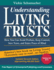 Understanding Living Trusts: How You Can Avoid Probate, Keep Control, Save Taxes, and Enjoy Peace of Mind