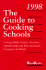 The Guide to Cooking Schools 2003: Cooking Schools, Courses, Vacations, Apprenticeships and Wine Programs Throughout the World