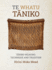 Te Whatu Taniko: Taniko Weaving: Technique and Tradition