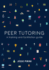 Peer Tutoring: A Training and Facilitation Guide