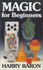 Magic for Beginners