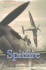 Spitfire: a Test Pilot's Story / Jeffrey Quill; Foreword By Sir George Edwards