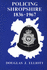 Policing Shropshire: 1836-1967