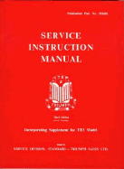 Triumph Tr2 & Tr3 Service Instruction Manual: Publication Number 502602 (Official Workshop Manuals)