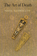 Art of Death: Visual Culture in the English Death Ritual C.1500-C.1800