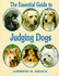 The Essential Guide to Judging Dogs (Book of the Breed)