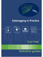 Data Logging in Practice: a Practical Guide to Using Computer Sensors in Science Teaching-for Ages 11-18