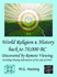 World Religion & History Back to 70, 000 Bc. Discovered By Remote Viewing: Including Missing Information on the Life of Christ