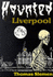 Haunted Liverpool