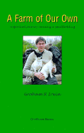 A Farm of Our Own: a Spiritual Journey Running a Smallholding
