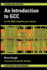An Introduction to Gcc: for the Gnu Compilers Gcc and G++