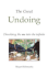 The Great Undoing