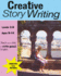 Creative Story Writing: Part of the Teach Your Child Good English Series: (Ks 3-5) (Ages 9-13 Years) a Core Guide for All Students Studying the....(Teach Your Child to Write Good English)