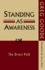 Standing as Awareness: the Direct Path