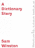 The Dictionary Story: The award-winning picture book from Oliver Jeffers and Sam Winston, creators of the New York Times bestseller A Child of Books. A unique gift for booklovers and children starting or going back to school.