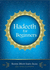 Hadeeth for Beginners