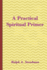 A Practical Spiritual Primer