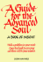 A Guide for the Advanced Soul: a Book of Insight (in Tune Books)