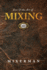 Zen and the Art of Mixing