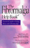 The Fibromyalgia Help Book: Practical Guide to Living Better With Fibromyalgia
