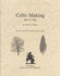 Cello Making: for Use With Violin Making, Step By Step