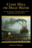 Come Hell Or High Water: a Lively History of Steamboating on the Mississippi and Ohio Rivers